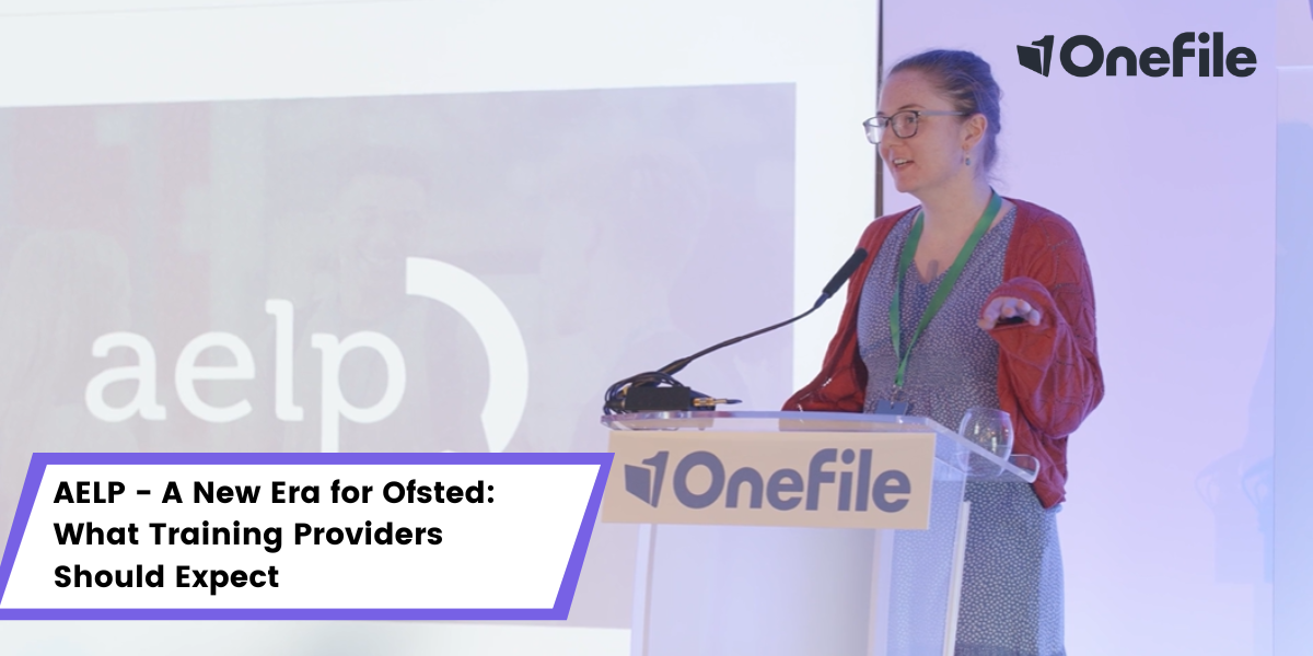 OneFile User Conference - Helen Cuthbert from AELP - A New Era for ...